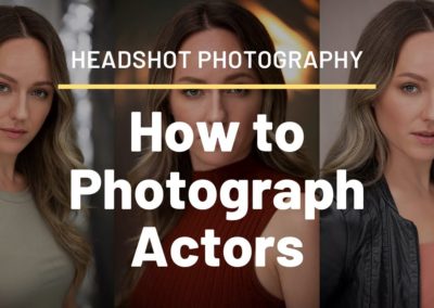 Headshot Photography - How to photograph female actor headshots - Seán & Helen Gannon from Lumosia