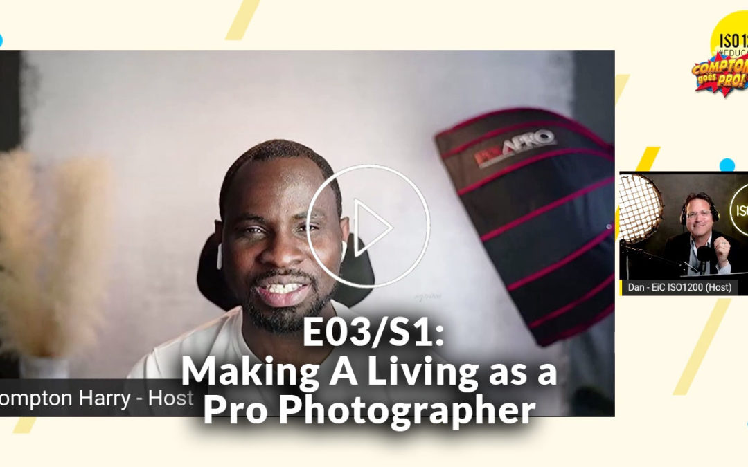E03|S01: How To Make a Living as a Pro Photographer